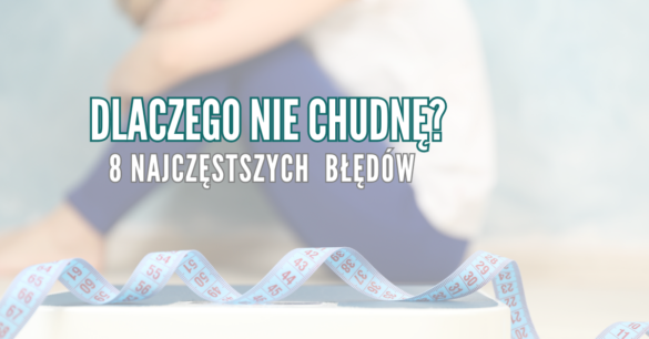 Dlaczego nie chudnę