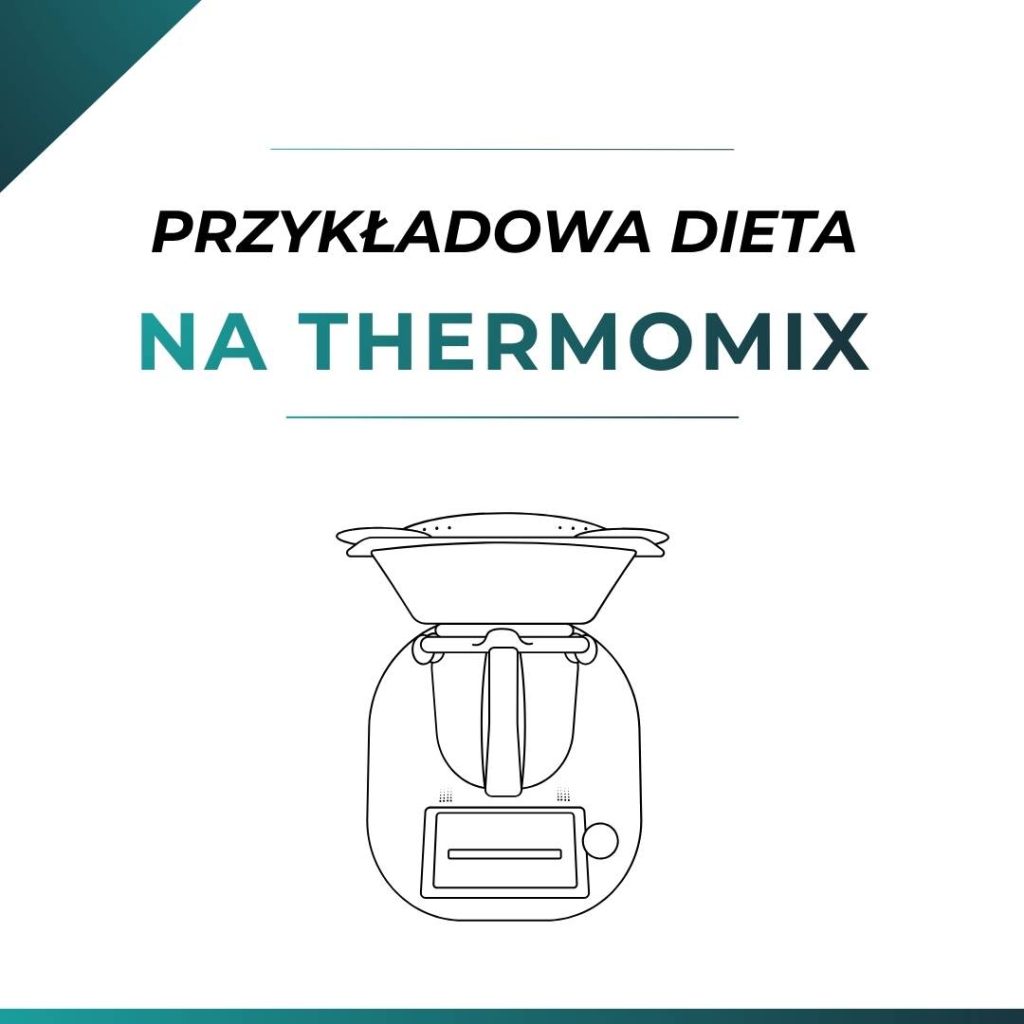Pobierz przykładowy jadłospis na thermomix na 3 dni stworzony przez Sonię Zastawnik z diet&fit